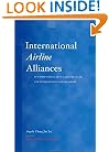 International Airline Alliances : EC Competition Law/US Antitrust Law and International Air Transport