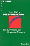 Der Bauernkrieg: Die Revolution des Gemeinen Mannes