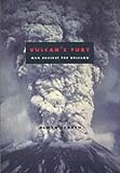 Vulcans Fury: Man Against the Volcano
