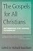 The Gospels for All Christians (New Testament Studies)