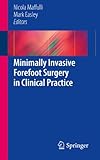 Minimally invasive forefoot surgery in clinical practice