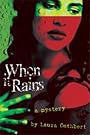 When It Rains When It Rains