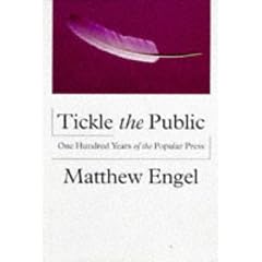 Tickle The Public: One Hundred Years of the Popular Press