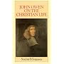 John Owen on the Christian Life