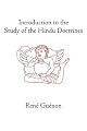 Introduction to the Study of the Hindu Doctrines (Guenon, Rene. Works.)