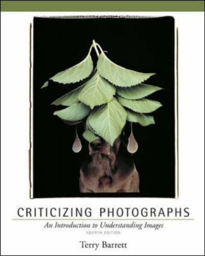 Criticizing Photographs: An Introduction to Understanding Images