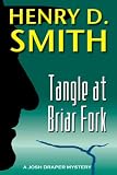 Tangle at Briar Fork (A Josh Draper Mystery)