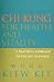 Chi Kung for Health and Vitality: A Practical Approach to the Art of Energy