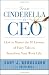 Search : From Cinderella to CEO: How to Master the 10 Lessons of Fairy Tales to Transform Your Work Life