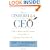 From Cinderella to CEO: How to Master the 10 Lessons of Fairy Tales to Transform Your Work Life