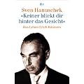 �Keiner blickt dir hinter das Gesicht�: Das Leben Erich K�stners