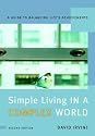 Simple Living in a Complex World: A Guide to Balancing Life's Achievements