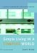 Simple Living in a Complex World: A Guide to Balancing Life's Achievements