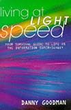 Living at light speed
