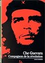 Che Guevara : Compagnon de la révolution