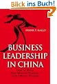 Business Leadership In China: How to Blend Best Western Practices with Chinese Wisdom