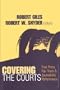Covering the Courts: Free Press, Fair Trials, and Journalistic Performance (Media Studies Series)