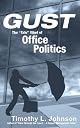 Gust: The "Tale" Wind of Office Politics