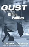 Gust: The "Tale" Wind of Office Politics