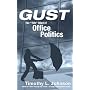 Gust: The "Tale" Wind of Office Politics