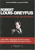 Robert Louis-Dreyfus : Les aventures d\'un Don Juan des affaires