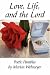 Book Love, Life, and the Lord: Poetic Parables by Marion Wehmeyer