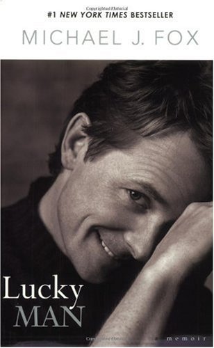 By Michael J. Fox: Lucky Man: A Memoir