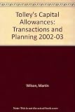 Tolley's capital allowances : transactions and planning