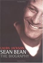 Sean Bean: The Biography