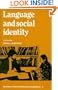 Language and Social Identity (Studies in Interactional Sociolinguistics)