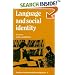Language and Social Identity (Studies in Interactional Sociolinguistics)