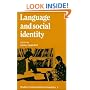 Language and Social Identity (Studies in Interactional Sociolinguistics)