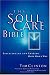 The Soul Care Bible Experiencing And Sharing Hope God's Way