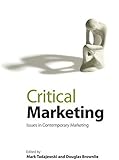 Critical marketing : contemporary issues in marketing