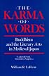 The Karma of Words: Buddhism and the Literary Arts in Medieval Japan