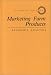 Marketing Farm Products: Economic Analysis