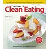 The Best of Clean Eating: Over 200 Mouthwatering Recipes to Keep You Lean and Healthy [Paperback]