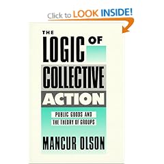 The Logic of Collective Action: Public Goods and the Theory of Groups, Second printing with new preface and appendix
