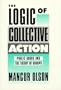 The Logic of Collective Action: Public Goods and the Theory of Groups, Second printing with new preface and appendix