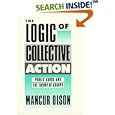 The Logic of Collective Action: Public Goods and the Theory of Groups, Second printing with new preface and appendix (Harvard Economic Studies)