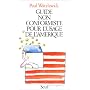 Guide non conformiste pour l'usage de l'Am�rique de Paul Watzlawick