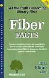 Product details for Fiber Facts: Get the Truth Concerning Dietary Fiber