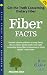 Fiber Facts: Get the Truth Concerning Dietary Fiber