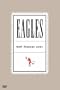 The Eagles - Hell Freezes Over