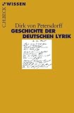 Geschichte der deutschen Lyrik - Dirk von Petersdorff