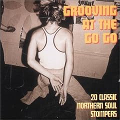 Grooving at the Go Go: 20 Classic Northern Soul Stompers