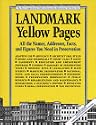 Landmark Yellow Pages: All the Names, Addresses, Facts, and Figures You Need in Preservation (Preservation Yellow Pages)
