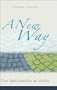 A New Way: The Spirituality of Unity