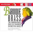Baroque Brass by  Johann Sebastian Bach, Adriano Banchieri, Heinrich Ignaz Franz von Biber, Jeremiah Clarke, and Giovanni Gabrieli 