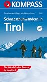  : Schneeschuhwandern in Tirol: Die 40 sch&ouml;nsten Touren in Nordtirol